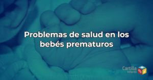 Problemas de salud en los bebés prematuros